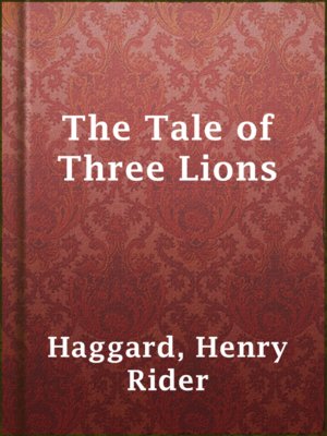 cover image of The Tale of Three Lions